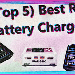 (Top 5) Best RC Battery Charger