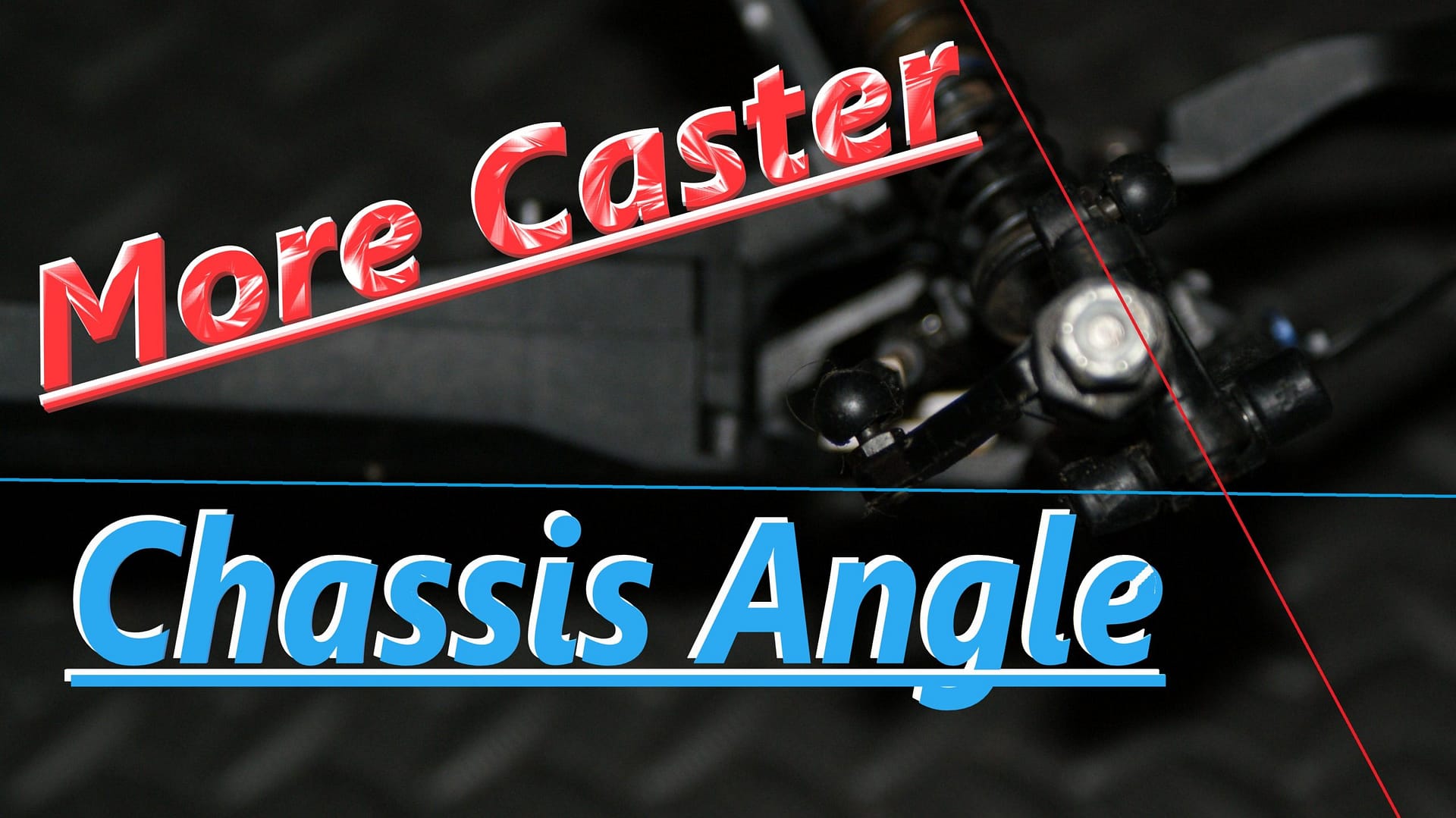 RC Caster Tuning (Simplified) RC Guided