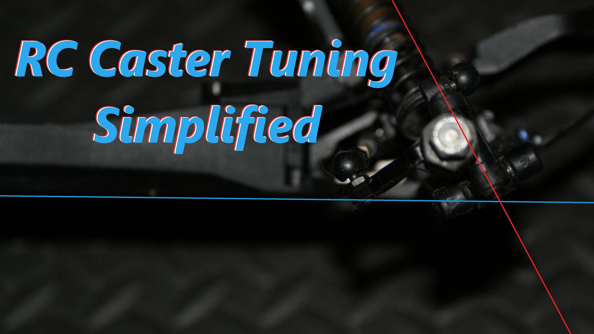 RC Caster Tuning Simplified RC Caster Tuning